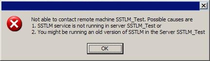 sstlm error message stating not able to contact remote machine. Possible causes are